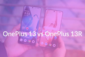 Read more about the article OnePlus 13 vs OnePlus 13R: Full Comparison (Which One Should You Buy in 2026?)
